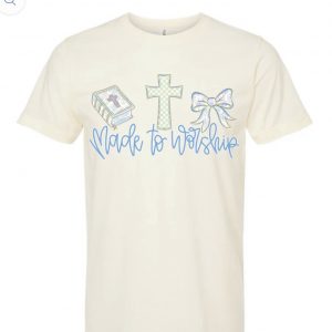 Made to Worship Tee
